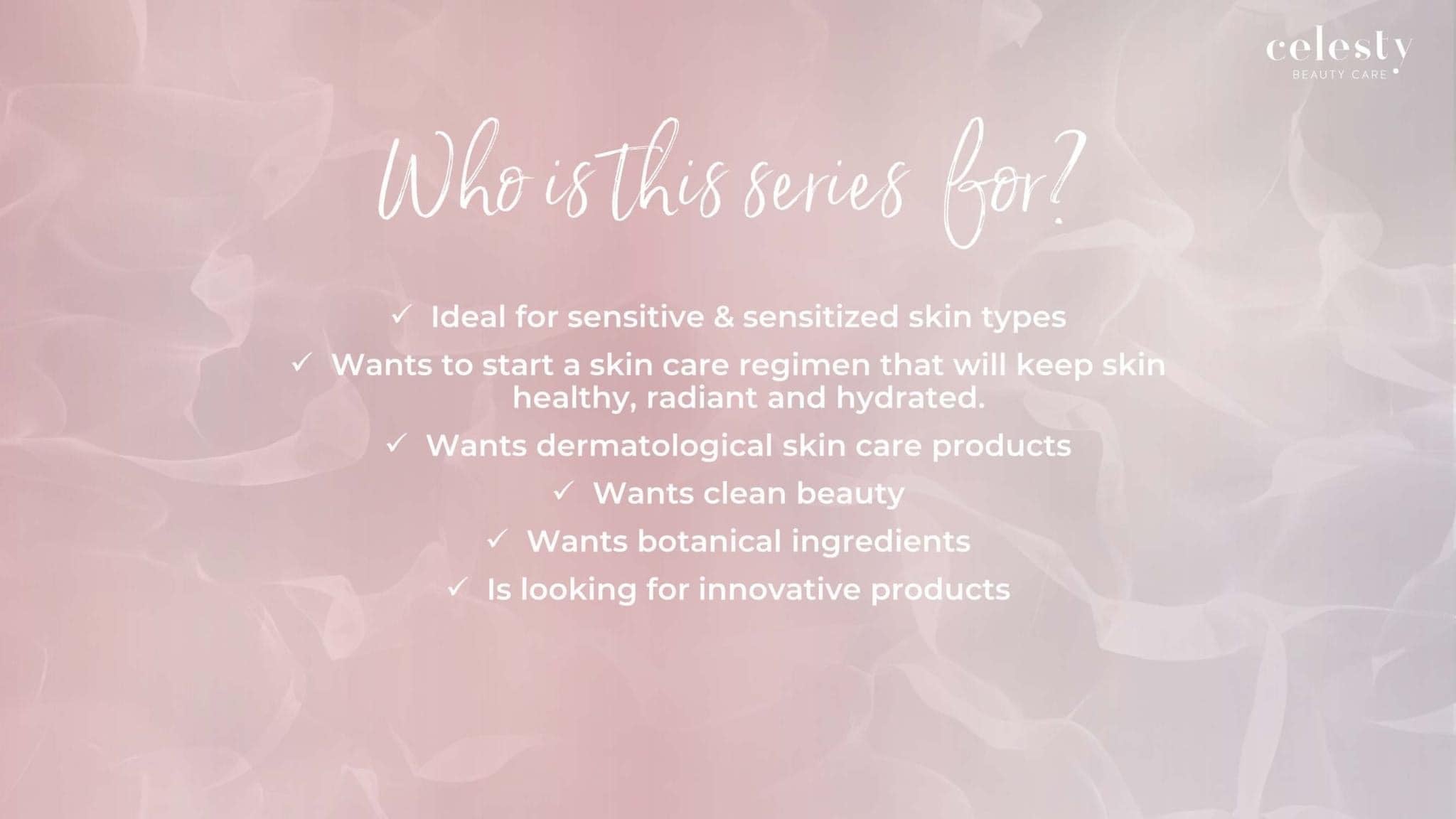 Sensitive Skin Series
